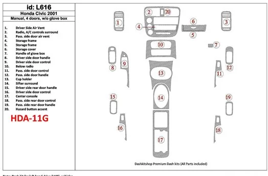 Honda Civic 2001-2001 Manual Gearbox, 4 Doors, Without glowe-box, 20 Parts set BD innenausstattung armaturendekor cockpit dekor Honda Civic 2001-2001 Manual Gearbox, 4 Doors, Without glowe-box, 20 Parts set BD innenausstattung armaturendekor cockpit dekor
