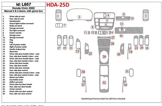 Honda Civic 2002-2002 Manual Gearbox, 2 or 4 Doors, with glowe-box, 35 Parts set BD innenausstattung armaturendekor cockpit deko Honda Civic 2002-2002 Manual Gearbox, 2 or 4 Doors, with glowe-box, 35 Parts set BD innenausstattung armaturendekor cockpit deko