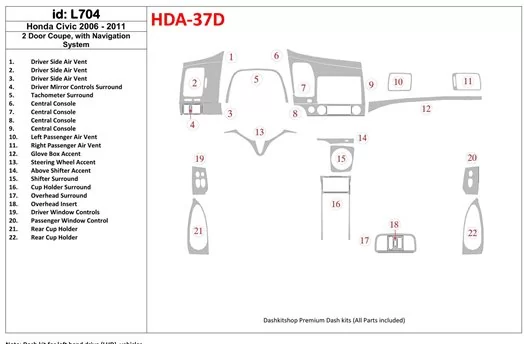 Honda Civic 2006-2011 2 Doors, With NAVI system BD innenausstattung armaturendekor cockpit dekor - 1- Cockpit Dekor Innenraum Honda Civic 2006-2011 2 Doors, With NAVI system BD innenausstattung armaturendekor cockpit dekor - 1- Cockpit Dekor Innenraum