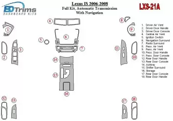Lexus IS 2006-UP Voll Satz, Automatic Gear, With NAVI BD innenausstattung armaturendekor cockpit dekor