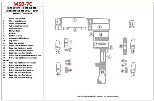 Mitsubishi Pajero Sport/Montero Sport 1998-2008 Without Overhead, 24 Parts set BD innenausstattung armaturendekor cockpit dekor 