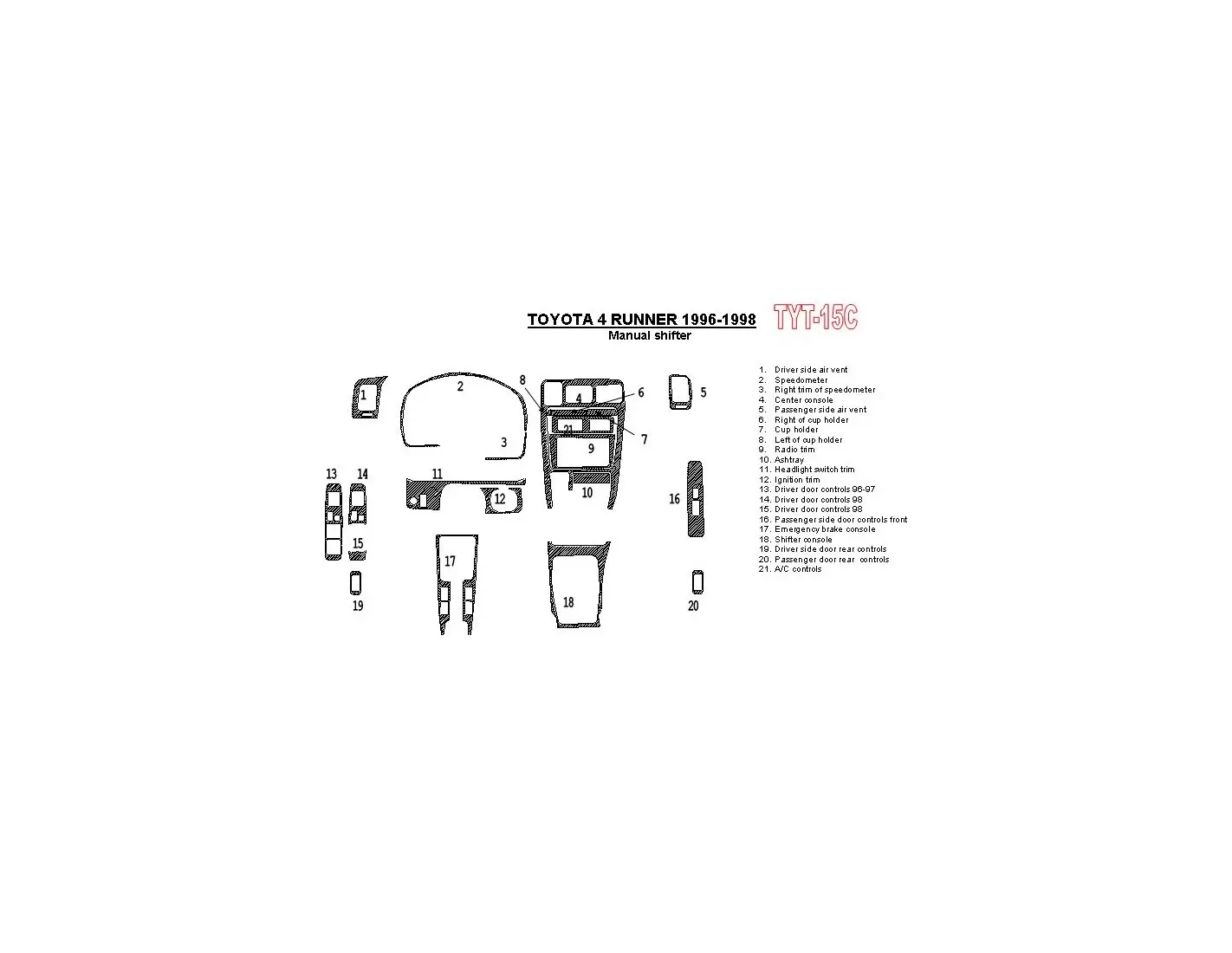 Toyota 4 Runner 1996-1998 Manual Gearbox, 21 Parts set BD innenausstattung armaturendekor cockpit dekor - 1- Cockpit Dekor Innen