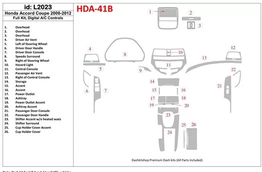 Honda Accord 2008-2012 Voll Satz, 2 Doors (Coupe), Automatic AC Control BD innenausstattung armaturendekor cockpit dekor - 1- Co