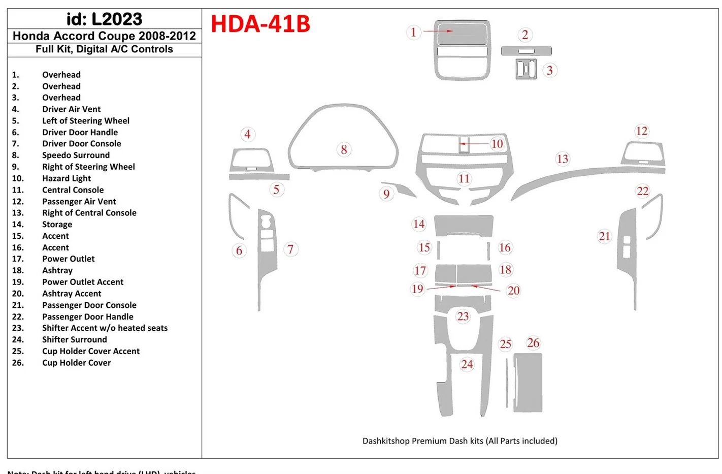 Honda Accord 2008-2012 Voll Satz, 2 Doors (Coupe), Automatic AC Control BD innenausstattung armaturendekor cockpit dekor