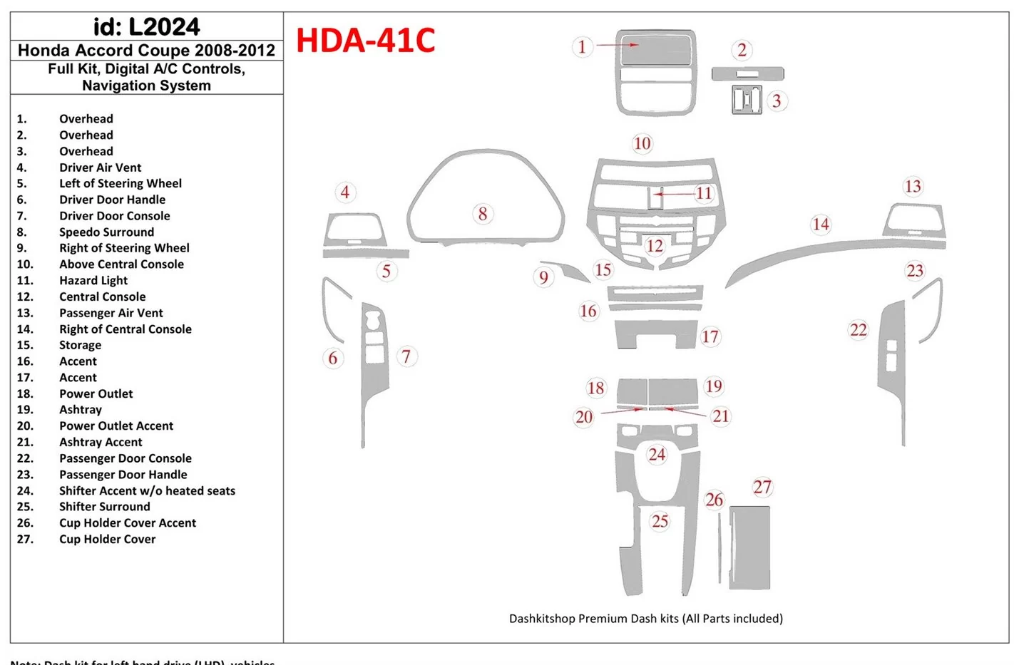 Honda Accord 2008-2012 Voll Satz, 2 Doors (Coupe), Automatic AC Control, With NAVI system BD innenausstattung armaturendekor coc