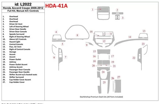 Honda Accord 2008-2012 Voll Satz, 2 Doors (Coupe), Manual Gearbox AC Control BD innenausstattung armaturendekor cockpit dekor