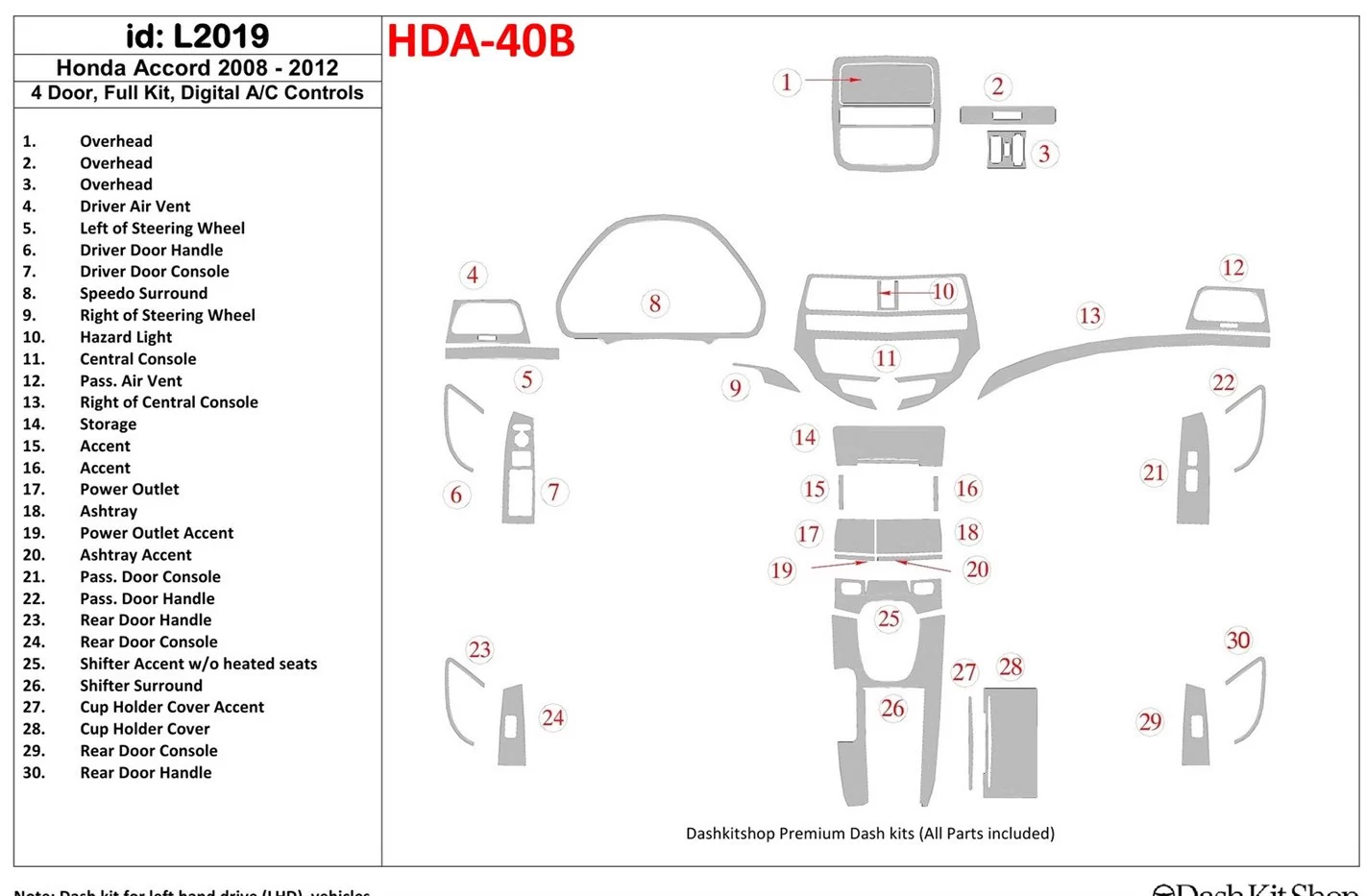 Honda Accord 2008-2012 Voll Satz, 4 Doors, Automatic AC Control BD innenausstattung armaturendekor cockpit dekor - 1- Cockpit De
