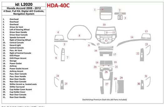 Honda Accord 2008-2012 Voll Satz, 4 Doors, Automatic AC Control, With NAVI system BD innenausstattung armaturendekor cockpit dek