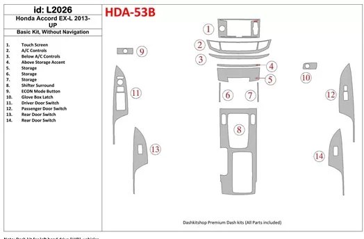 Honda Accord 2013-UP Grundset, Without NAVI BD innenausstattung armaturendekor cockpit dekor